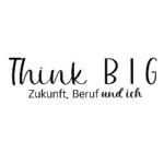 Symbolbild für Veranstaltung "Think BIG - Zeit für meine berufliche Zukunft!"
